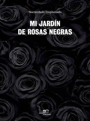 cover image of Mi jardín de rosas negras